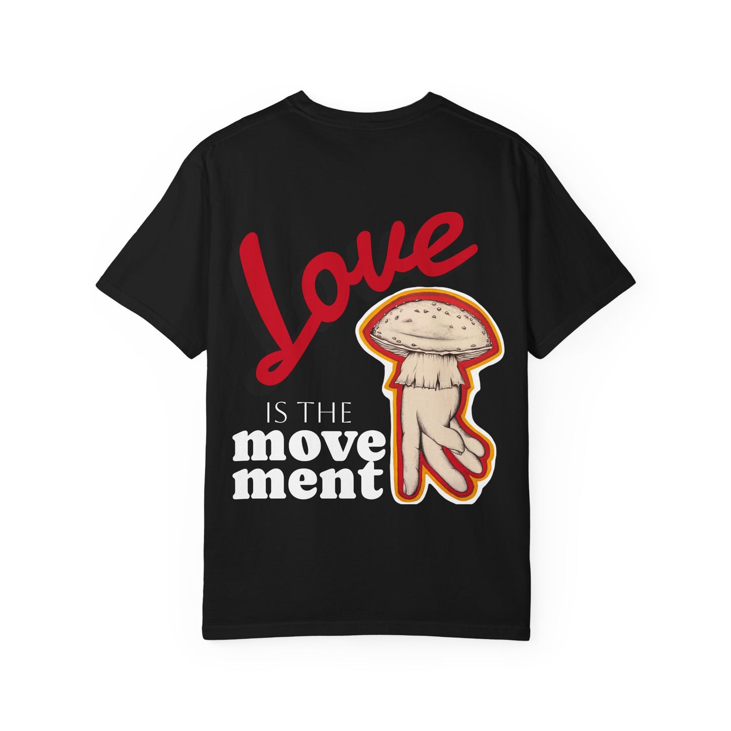 Love is the Movement Tee