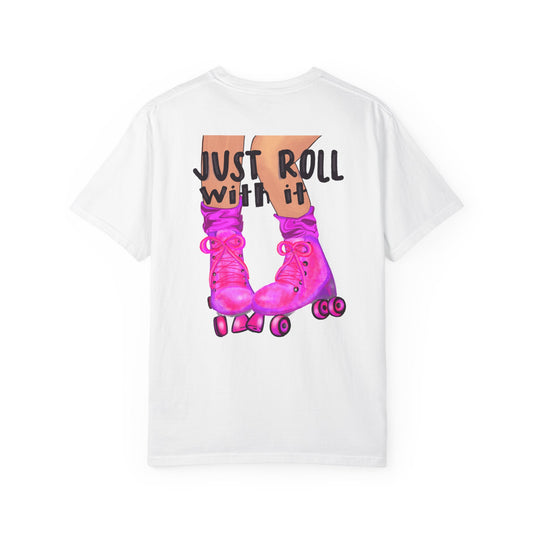 Just Roll With It Tee