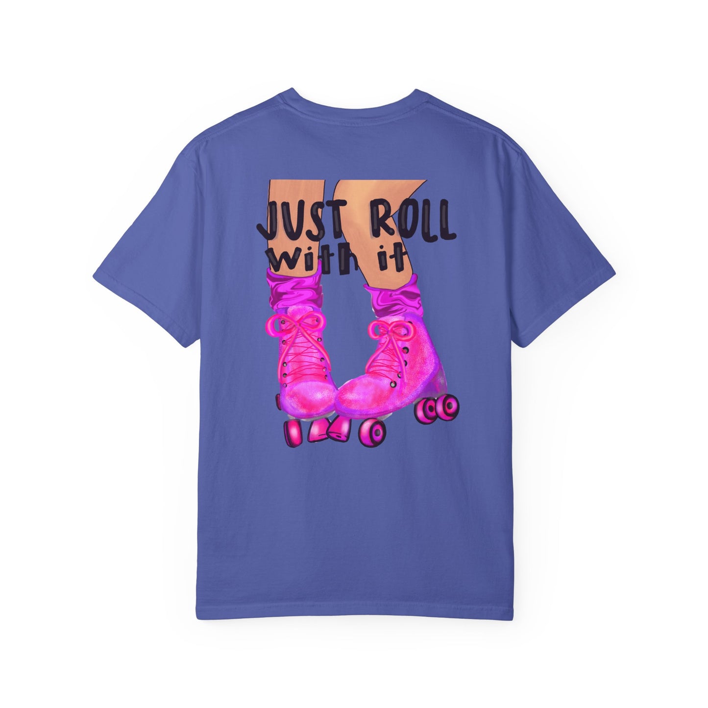 Just Roll With It Tee