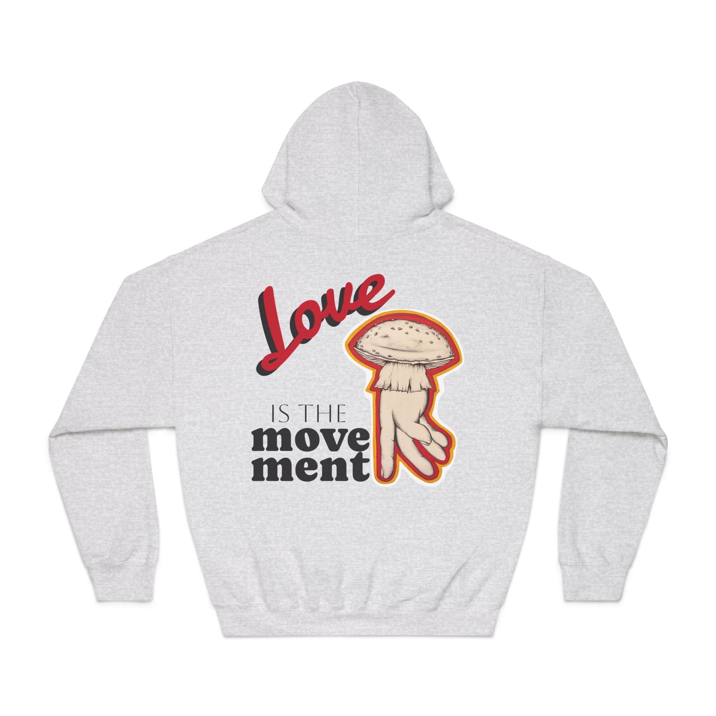 Love is the Movement Hoodie