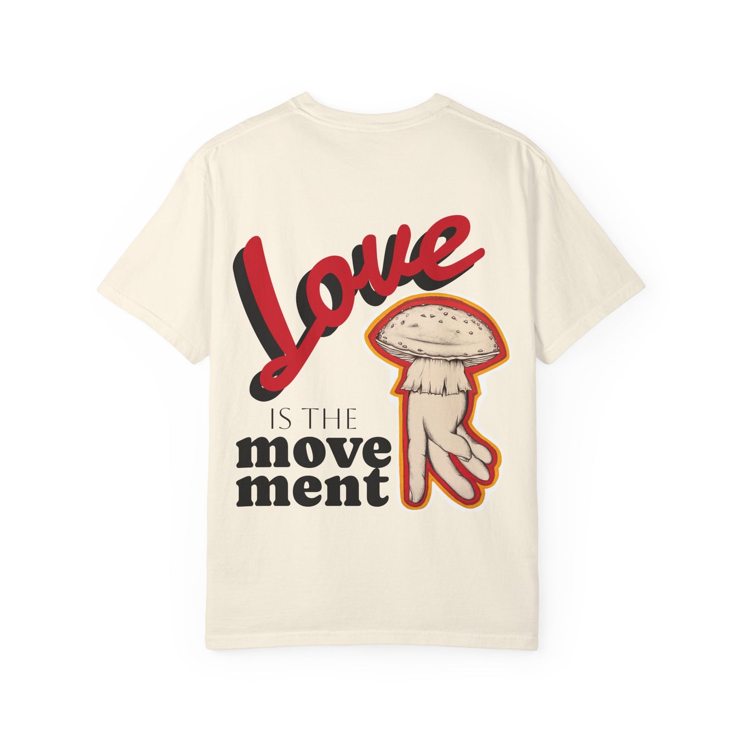 Love is the Movement Tee