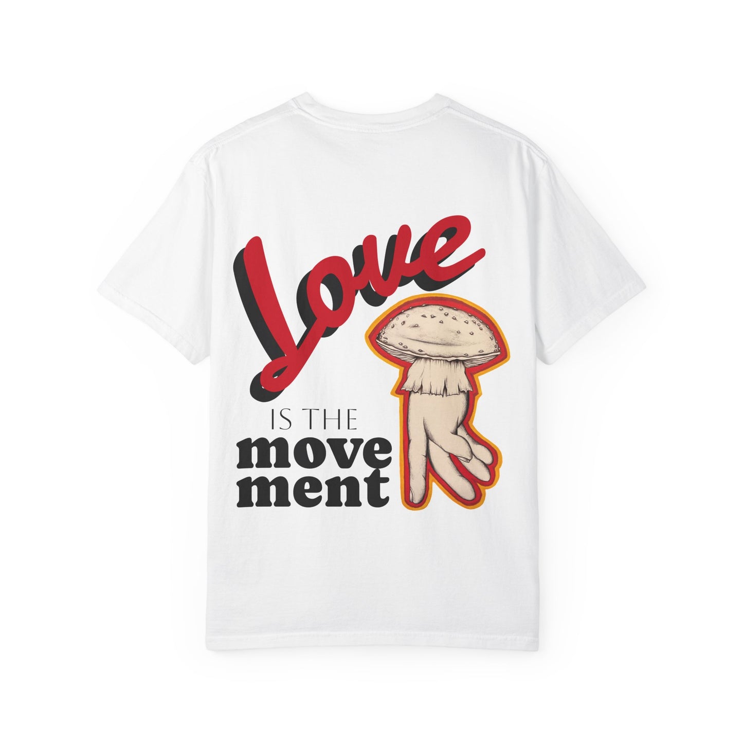 Love is the Movement Tee