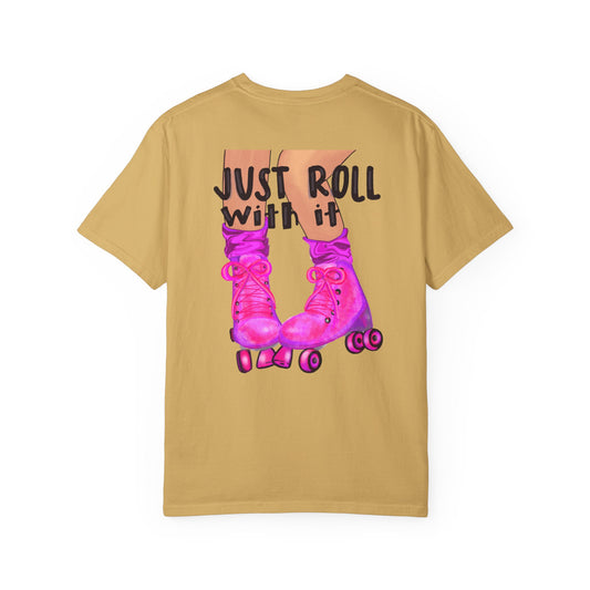 Just Roll With It Tee