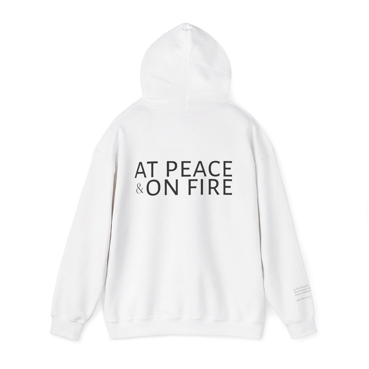 At Peace & On Fire Hoodie