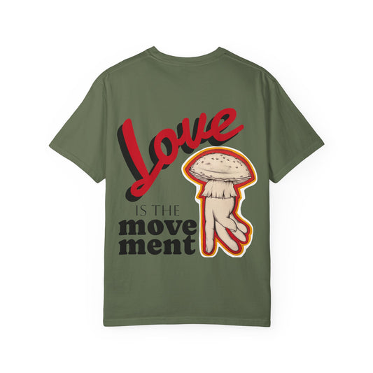 Love is the Movement Tee