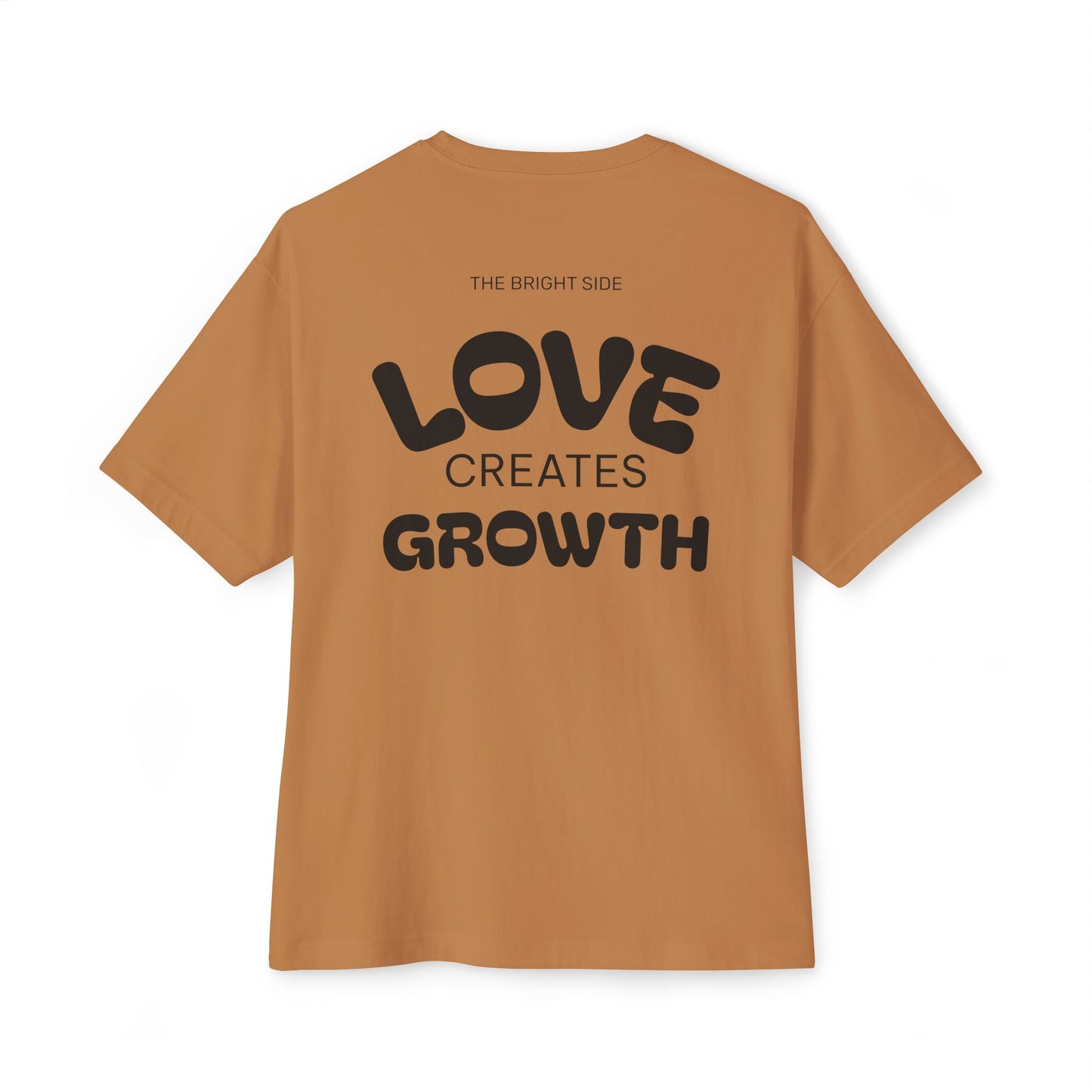 Love Creates Growth | Oversized Boxy Tee
