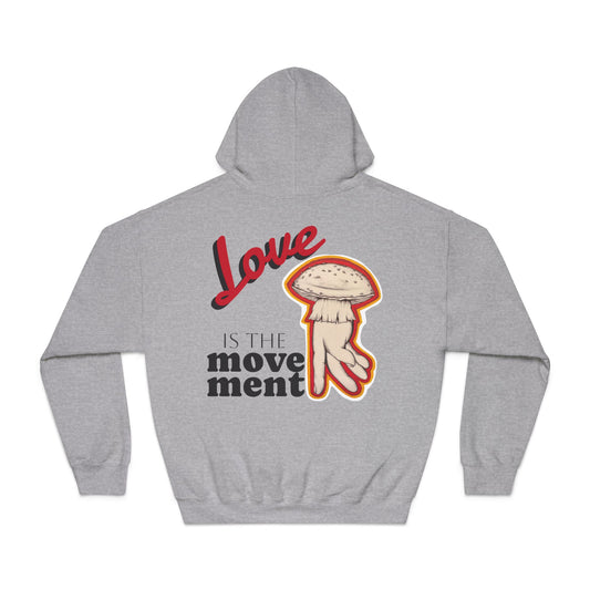 Love is the Movement Hoodie