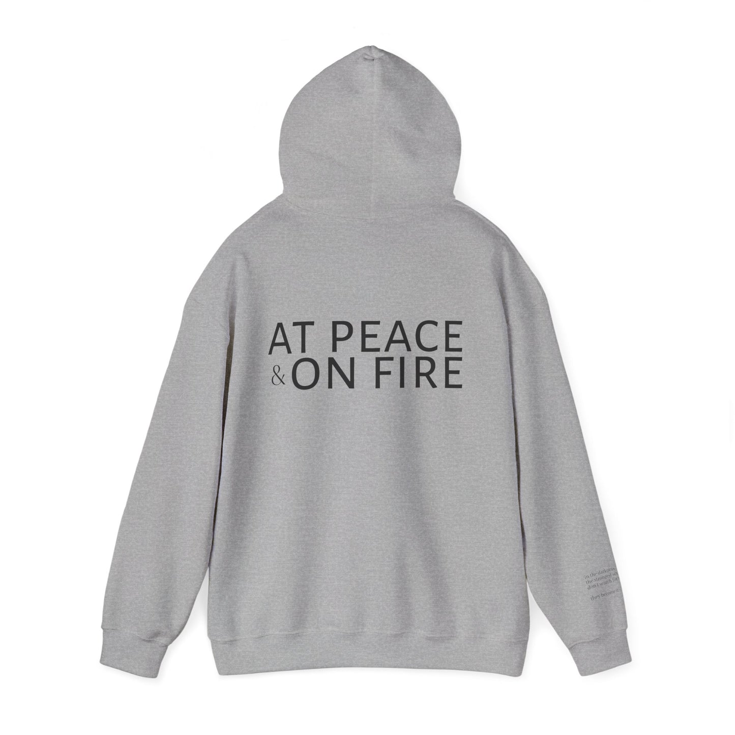 At Peace & On Fire Hoodie
